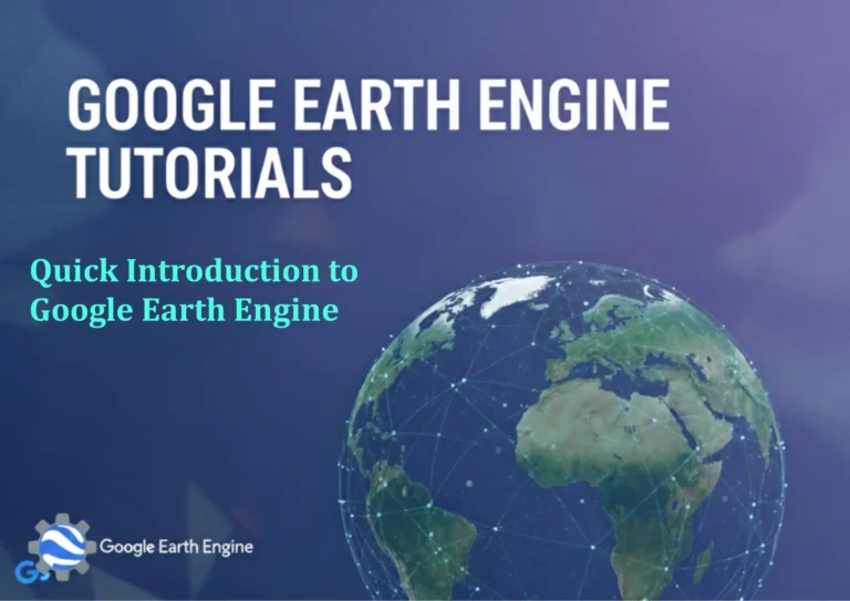 Quick Introduction to Google Earth Engine